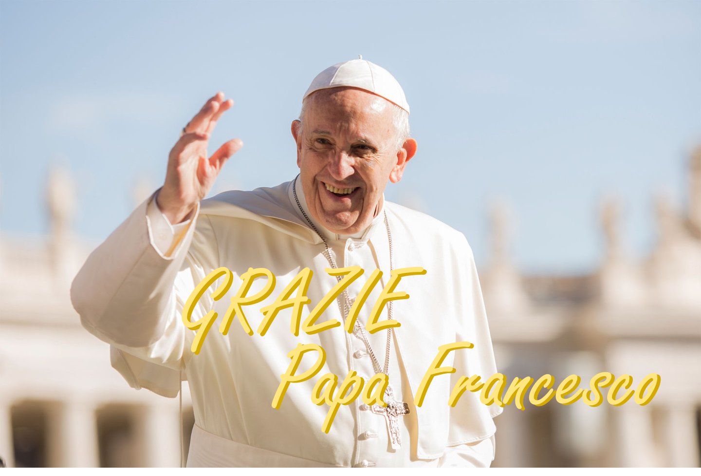 Grazie Papa Francesco